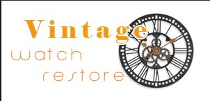 Vintage Watch Restore